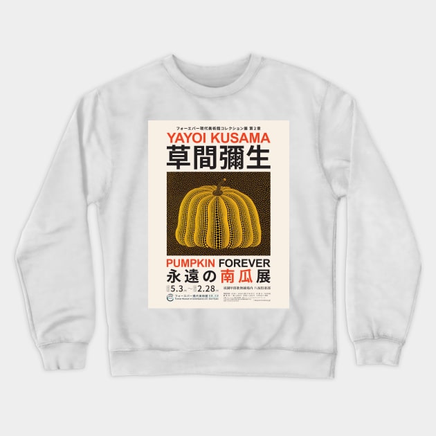 Yayoi Kusama Pumpkin Forever Exhibition Crewneck Sweatshirt by VanillaArt